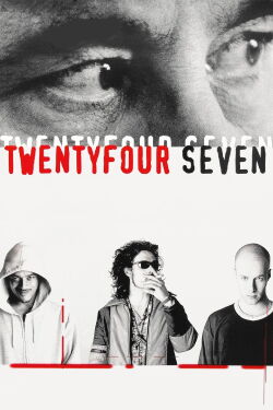24 7: Twenty Four Seven (1998)