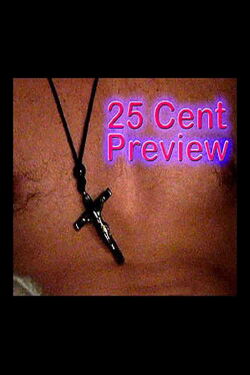 25 Cent Preview (2007)