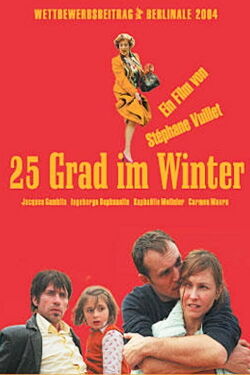25 Grad im Winter (2004)