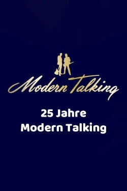 25 Jahre Modern Talking (2011)