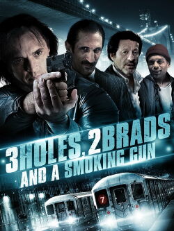 3 Holes and a Smoking Gun (2014)