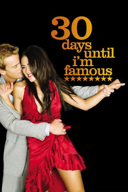 30 Days Until I'm Famous (2004)