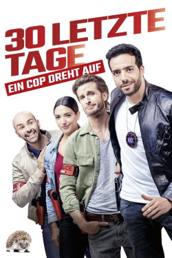 30 letzte Tage - Ein Cop dreht auf (2020)