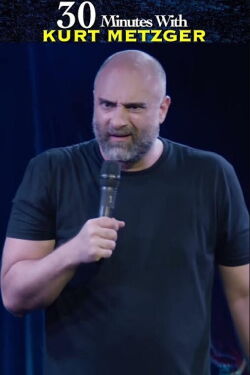 30 Minutes with Kurt Metzger (2023)