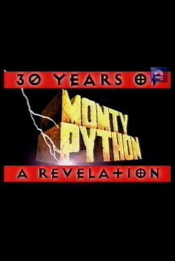 30 Years of Monty Python, a Revelation (1999)