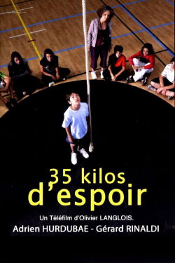 35 kilos d'espoir (2010)