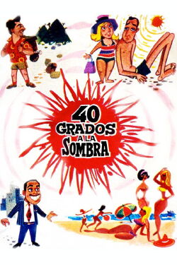 40 grados a la sombra (1967)