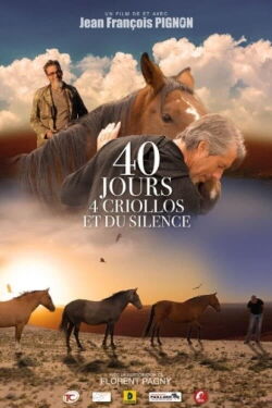 40 jours, 4 criollos et du silence (2022)