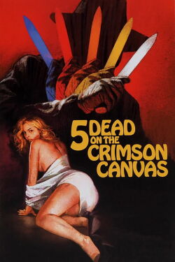 5 Dead on the Crimson Canvas (1996)