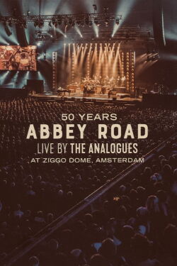 50 Years Abbey Road Live at Ziggo Dome (2020)