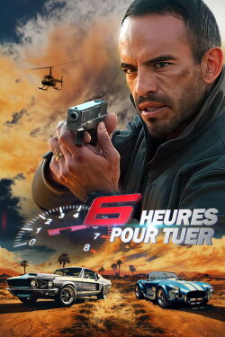 6 heures pour tuer (2025)