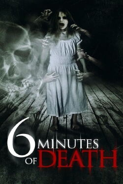 6 Minutes of Death (2013)