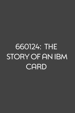 660124: The Story of an IBM Card (1961)