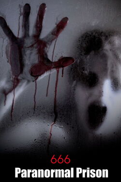 666 - Paranormal Prison (2013)