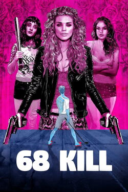 68 Kill (2017)