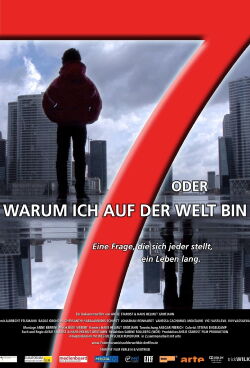 7 oder warum ich auf der Welt bin (2010)