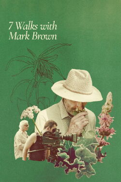 7 Walks with Mark Brown (2025)