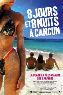 8 jours et 8 nuits à Cancun (2003)