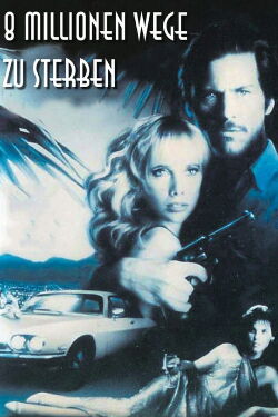8 Millionen Wege zu sterben (1986)
