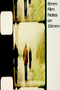 8mm Film Notes on 16mm (1971)