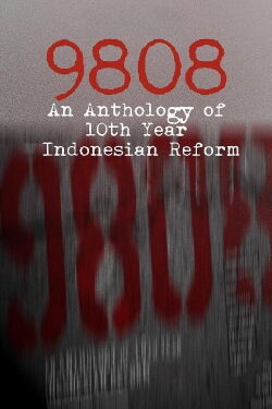 9808: An Anthology of 10th Year Indonesian Reform (2008)