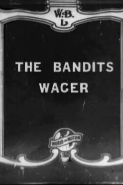 A Bandit's Wager (1916)