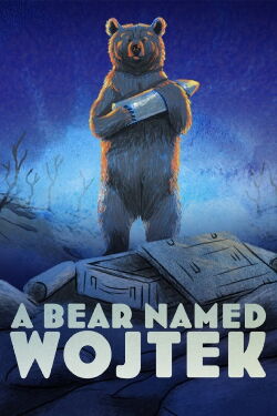 A Bear Named Wojtek (2023)