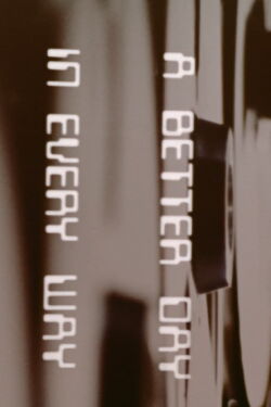 A Better Day In Every Way (1972)