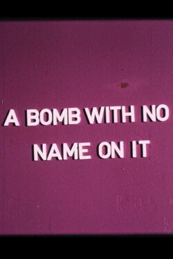 A Bomb With No Name On It (1975)