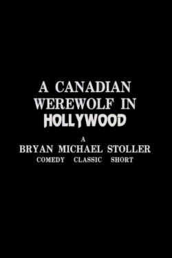 A Canadian Werewolf In Hollywood (1987)