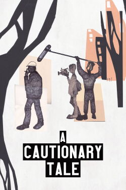 A Cautionary Tale (2023)