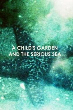 A Child’s Garden and the Serious Sea (1991)
