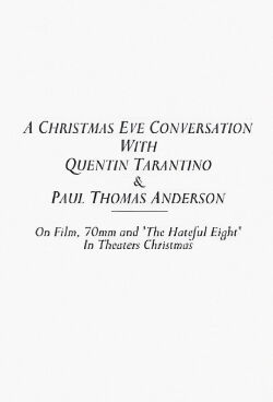 A Christmas Eve Conversation With Quentin Tarantino & Paul Thomas Anderson (2015)