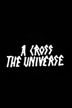 A Cross the Universe (2008)
