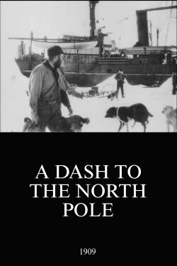 A Dash to the North Pole (1909)