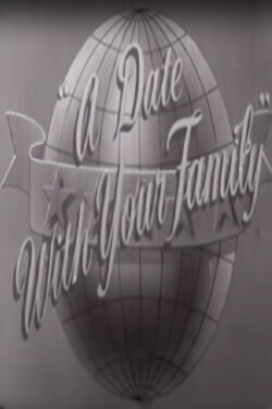 A Date with Your Family (1950)