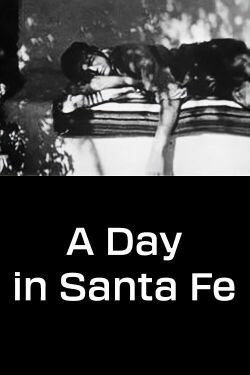 A Day in Santa Fe (1931)