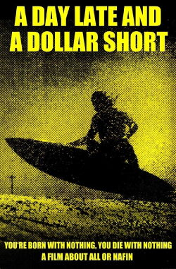 A Day Late & A Dollar Short (2013)