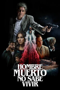 A Dead Man Cannot Live (2021)