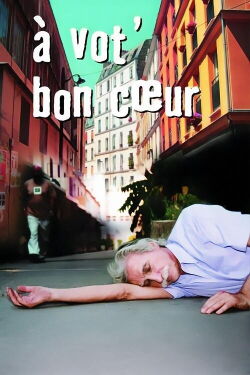 À vot' bon cœur (2005)