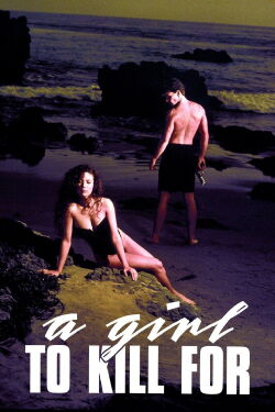 A Girl to Kill For (1990)