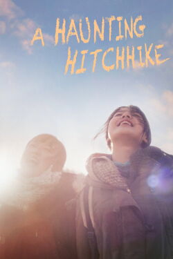 A Haunting Hitchhike (2019)