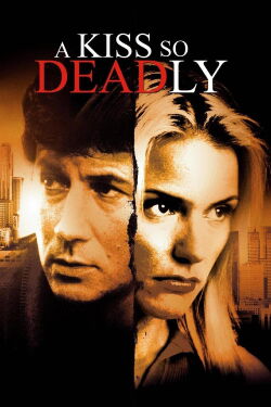 A Kiss So Deadly (1996)