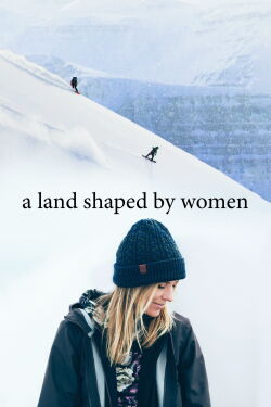 A Land Shaped by Women (2018)