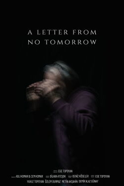 A Letter From No Tomorrow (2022)
