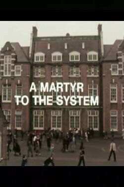 A Martyr to the System (1976)