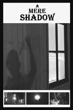 A Mere Shadow (2022)