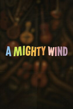 A Mighty Wind (2003)