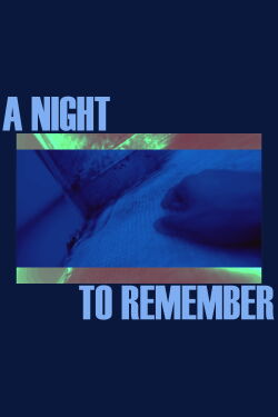 A Night To Remember (2022)