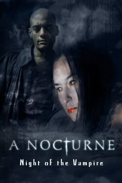 A Nocturne: Night Of The Vampire (2007)